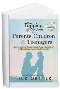 The Tapping Solution for Parents, Children & Teenagers by Nick Ortner book cover